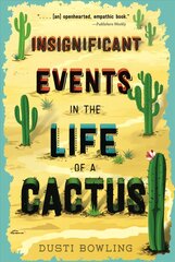 Insignificant Events in the Life of a Cactus kaina ir informacija | Knygos paaugliams ir jaunimui | pigu.lt