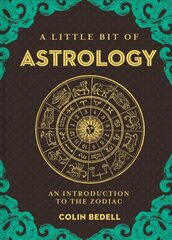 Little Bit of Astrology, A: An Introduction to the Zodiac цена и информация | Самоучители | pigu.lt
