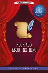 Much Ado About Nothing (Easy Classics): A Shakespeare Children's Story (Easy Classics) Hardback plus Audio QR Code kaina ir informacija | Knygos paaugliams ir jaunimui | pigu.lt