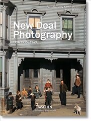 New Deal Photography. USA 1935-1943: USA 1935-1943 Multilingual edition kaina ir informacija | Fotografijos knygos | pigu.lt