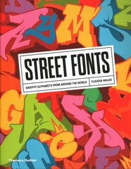 Street Fonts: Graffiti Alphabets from Around the World kaina ir informacija | Knygos apie meną | pigu.lt