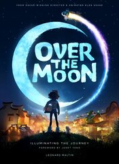 Over the Moon: Illuminating the Journey: Illuminating the Journey kaina ir informacija | Knygos apie meną | pigu.lt