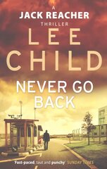 Never Go Back: (Jack Reacher 18) цена и информация | Fantastinės, mistinės knygos | pigu.lt