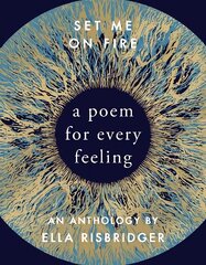 Set Me On Fire: A Poem For Every Feeling цена и информация | Поэзия | pigu.lt