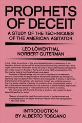 Prophets of Deceit: A Study of the Techniques of the American Agitator kaina ir informacija | Socialinių mokslų knygos | pigu.lt