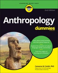 Anthropology For Dummies, 2nd Edition 2nd Edition kaina ir informacija | Socialinių mokslų knygos | pigu.lt