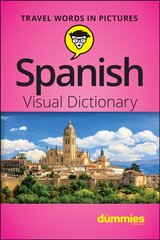 Spanish Visual Dictionary For Dummies kaina ir informacija | Užsienio kalbos mokomoji medžiaga | pigu.lt