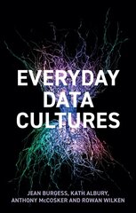 Everyday Data Cultures цена и информация | Энциклопедии, справочники | pigu.lt