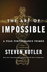 Art of Impossible: A Peak Performance Primer цена и информация | Самоучители | pigu.lt