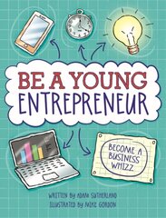 Be A Young Entrepreneur kaina ir informacija | Knygos paaugliams ir jaunimui | pigu.lt