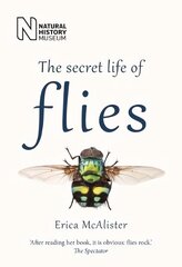 Secret Life of Flies New edition цена и информация | Книги о питании и здоровом образе жизни | pigu.lt