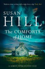 Comforts of Home: Discover book 9 in the bestselling Simon Serrailler series цена и информация | Фантастика, фэнтези | pigu.lt