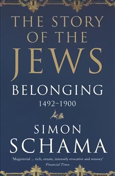 Belonging: The Story of the Jews 1492-1900 цена и информация | Istorinės knygos | pigu.lt