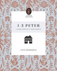 1-2 Peter: Living Hope in a Hard World цена и информация | Духовная литература | pigu.lt
