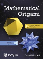 Mathematical Origami: Geometrical Shapes by Paper Folding 2nd edition kaina ir informacija | Enciklopedijos ir žinynai | pigu.lt