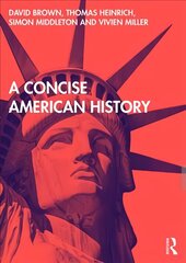 Concise American History: An Introduction to American History kaina ir informacija | Istorinės knygos | pigu.lt