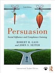 Persuasion: Social Influence and Compliance Gaining; International Student Edition 6th New edition цена и информация | Энциклопедии, справочники | pigu.lt