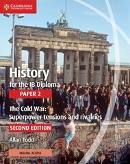 History for the IB Diploma Paper 2 with Cambridge Elevate Edition 2nd Revised edition kaina ir informacija | Knygos paaugliams ir jaunimui | pigu.lt