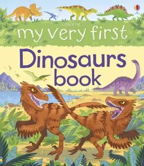 My Very First Dinosaurs Book kaina ir informacija | Knygos paaugliams ir jaunimui | pigu.lt