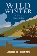 Wild Winter: In search of nature in Scotland's mountain landscape цена и информация | Путеводители, путешествия | pigu.lt