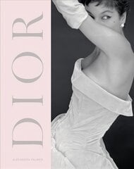 Dior: A New Look a New Enterprise (1947-57) Revised edition цена и информация | Книги об искусстве | pigu.lt