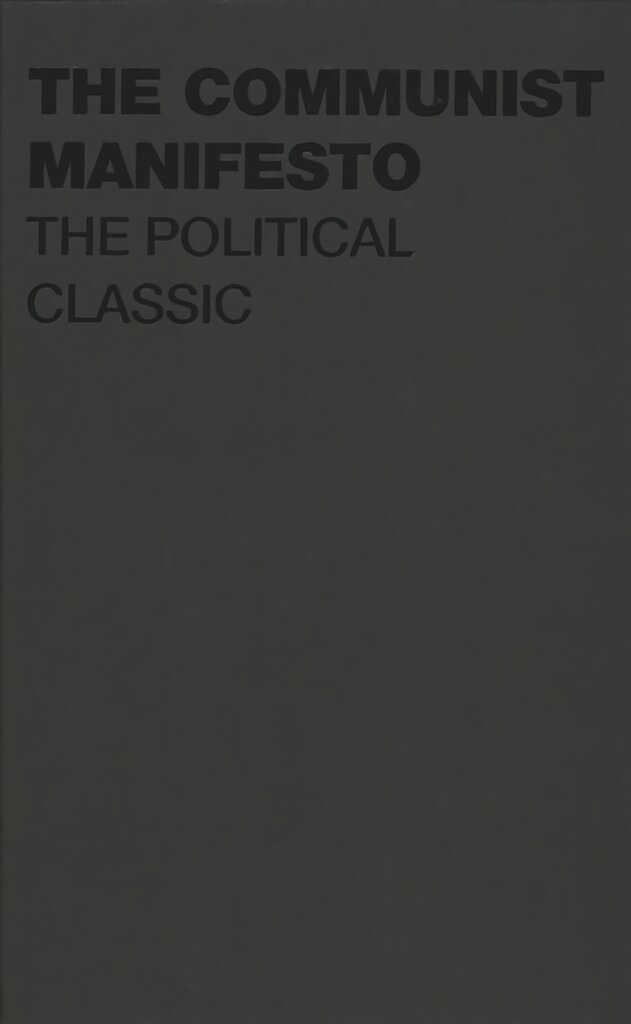 Communist Manifesto: The Political Classic kaina ir informacija | Ekonomikos knygos | pigu.lt