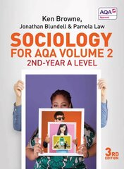 Sociology for AQA Volume 2 - 2nd-Year A Level: 2nd-Year A Level 3rd Edition, Volume 2, 2nd-Year A Level kaina ir informacija | Socialinių mokslų knygos | pigu.lt