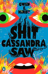 Shit Cassandra Saw: Stories цена и информация | Фантастика, фэнтези | pigu.lt