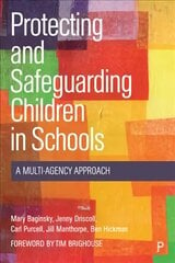 Protecting and Safeguarding Children in Schools: A Multi-Agency Approach kaina ir informacija | Socialinių mokslų knygos | pigu.lt