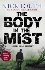 Body in the Mist: A nerve-shredding crime thriller цена и информация | Фантастика, фэнтези | pigu.lt