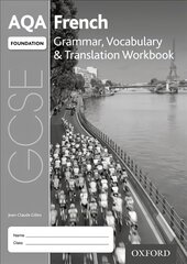 AQA GCSE French Foundation Grammar, Vocabulary & Translation Workbook (Pack   of 8): With all you need to know for your 2022 assessments 3rd Revised edition цена и информация | Книги для подростков и молодежи | pigu.lt