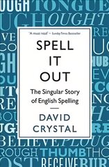 Spell It Out: The singular story of English spelling Main цена и информация | Пособия по изучению иностранных языков | pigu.lt