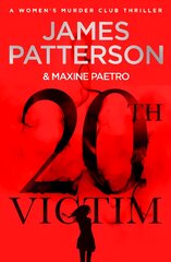 20th Victim: Three cities. Three bullets. Three murders. (Women's Murder Club 20) цена и информация | Fantastinės, mistinės knygos | pigu.lt