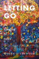 Letting Go: a timeline of tales kaina ir informacija | Fantastinės, mistinės knygos | pigu.lt