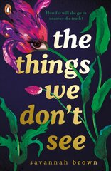 Things We Don't See цена и информация | Книги для подростков  | pigu.lt