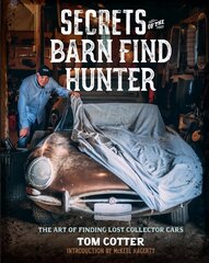 Secrets of the Barn Find Hunter: The Art of Finding Lost Collector Cars цена и информация | Путеводители, путешествия | pigu.lt