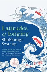 Latitudes of Longing: A prizewinning literary epic of the subcontinent, nature, climate and love цена и информация | Фантастика, фэнтези | pigu.lt