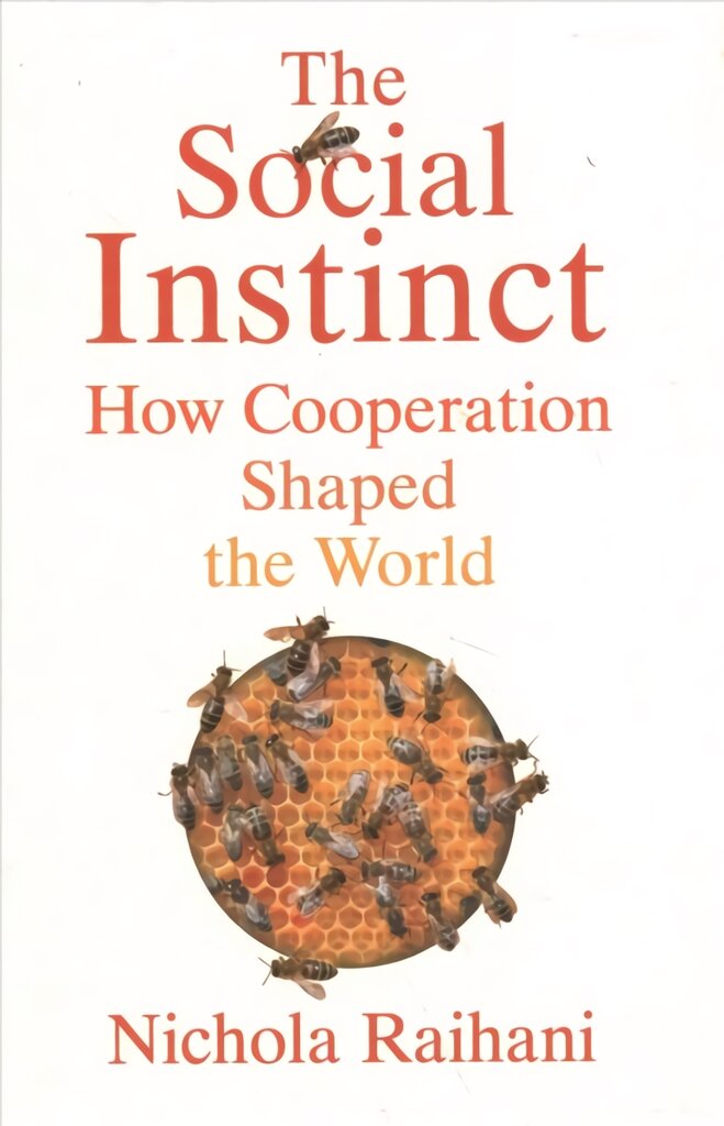 Social Instinct: How Cooperation Shaped the World цена и информация | Ekonomikos knygos | pigu.lt