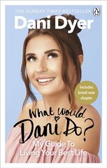 What Would Dani Do?: My guide to living your best life kaina ir informacija | Biografijos, autobiografijos, memuarai | pigu.lt