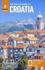 Rough Guide to Croatia (Travel Guide with Free eBook): (Travel Guide with free eBook) 8th Revised edition kaina ir informacija | Kelionių vadovai, aprašymai | pigu.lt