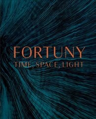 Fortuny: Time, Space, Light цена и информация | Книги об искусстве | pigu.lt