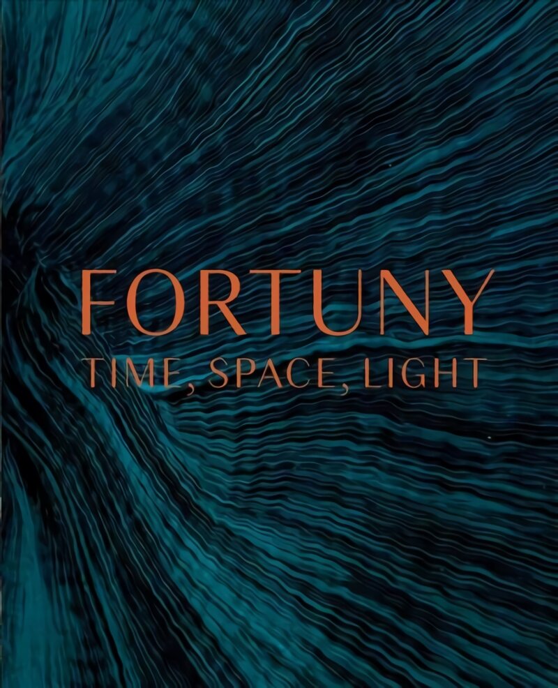 Fortuny: Time, Space, Light цена и информация | Knygos apie meną | pigu.lt