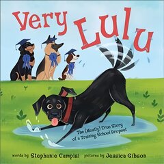 Very Lulu: The (Mostly) True Story of a Training School Dropout цена и информация | Книги для подростков  | pigu.lt