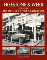 Freestone & Webb, 1923-1958: The Story of a British Coachbuilder цена и информация | Путеводители, путешествия | pigu.lt