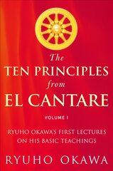 Ten Principles from El Cantare: Ryuho Okawa's First Lectures on His Basic Tieachings цена и информация | Духовная литература | pigu.lt