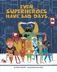 Even Superheroes Have Bad Days цена и информация | Книги для самых маленьких | pigu.lt