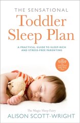 Sensational Toddler Sleep Plan: the step-by-step guide to getting your child the sleep that they need kaina ir informacija | Saviugdos knygos | pigu.lt