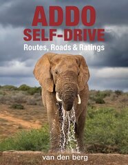 Addo Self-drive: Routes, Roads & Ratings цена и информация | Путеводители, путешествия | pigu.lt