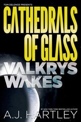 Cathedrals Of Glass: Valkrys Wakes kaina ir informacija | Knygos paaugliams ir jaunimui | pigu.lt
