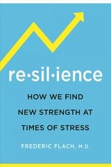 Resilience: How We Find New Strength At Times of Stress цена и информация | Самоучители | pigu.lt